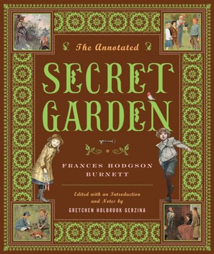 The Annotated Secret Garden (Annotated Books, Band 0) von W. W. Norton & Company